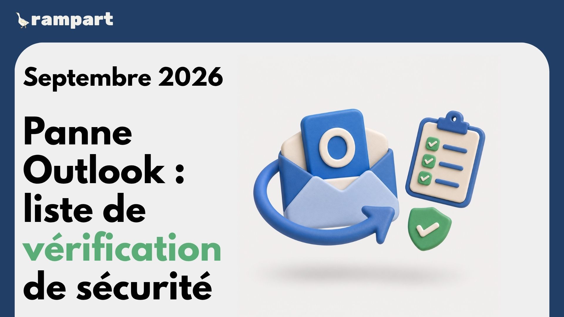 Liste de vérification de sécurité après la panne Outlook de septembre 2026, avec une enveloppe Outlook, une liste et un bouclier